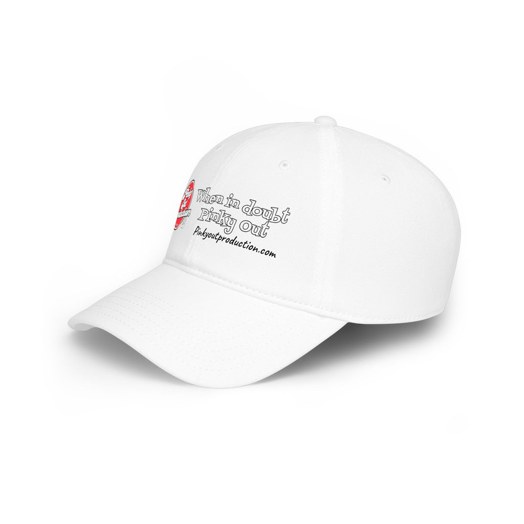 Low Profile Baseball Cap — "When In Doubt, Pinky Out" Logo Hat